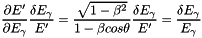 \[ \frac{\partial E'}{\partial E_\gamma}\frac{\delta E_\gamma}{E'} = \frac{\sqrt{1-\beta^2}}{1-\beta cos\theta}\frac{\delta E_\gamma}{E'} = \frac{\delta E_\gamma}{E_\gamma} \]